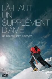 Là-Haut, Un supplément d’âme 2001 on netflix