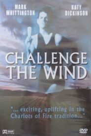 Challenge the Wind 1991 on netflix