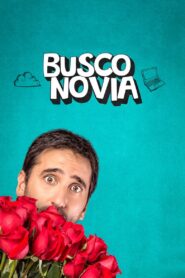 Busco novia 2022 on netflix