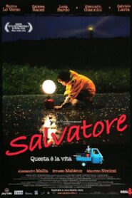Salvatore. Questa è la vita 2006 on netflix