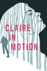 Claire in Motion 2017 on netflix