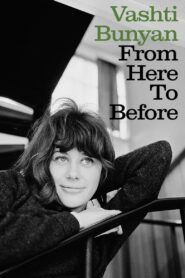 Vashti Bunyan: From Here to Before 2008 on netflix
