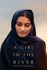 A Girl in the River: The Price of Forgiveness 2015 on netflix