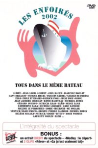 Les Enfoirés 2002 – Tous dans le même bateau 2002 on netflix