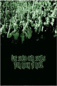 We Sold Our Souls for Rock ‘n Roll 2001 on netflix