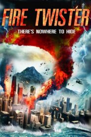 Fire Twister 2015 on netflix