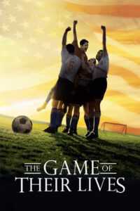 The Game of Their Lives 2005 on netflix