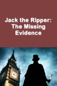 Jack the Ripper: The Missing Evidence 2014 on netflix