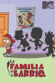 La Familia del Barrio 2004 on netflix