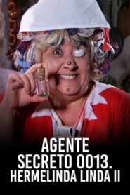Agente 0013: Hermelinda linda II 1986 on netflix