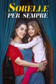 Sisters Forever 2021 on netflix