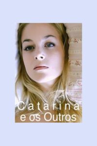 Catarina and the others 2011 on netflix