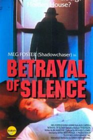 Betrayal of Silence 1988 on netflix