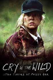 Cry in the Wild: The Taking of Peggy Ann 1991 on netflix