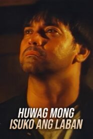 Huwag Mong Isuko Ang Laban 1995 on netflix