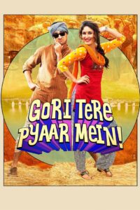 Gori Tere Pyaar Mein 2013 on netflix