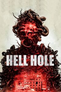 Hell Hole 2024 on netflix