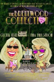 The Brentwood Connection 2013 on netflix