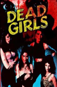 Dead Girls 1990 on netflix
