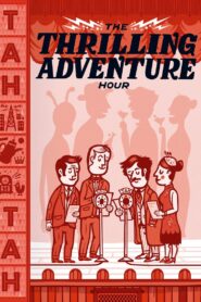 The Thrilling Adventure Hour Live 2015 on netflix