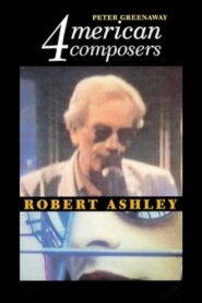Four American Composers: Robert Ashley 1983 on netflix