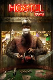 Hostel: Part III 2011 on netflix
