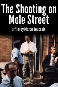 The Shooting on Mole Street 1998 on netflix