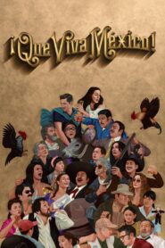 ¡Que viva México! 2023 on netflix