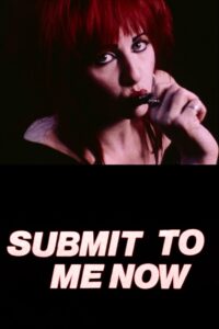 Submit to Me Now 1987 on netflix