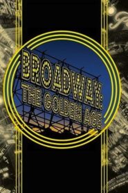 Broadway: The Golden Age, by the Legends Who Were There 2003 on netflix