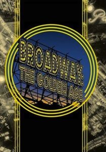 Broadway: The Golden Age, by the Legends Who Were There 2003 on netflix