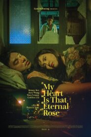 My Heart Is That Eternal Rose 1989 on netflix