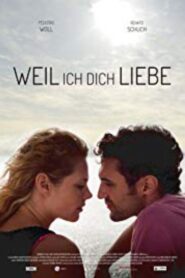 Weil ich dich liebe 2016 on netflix