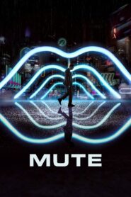 Mute 2018 on netflix