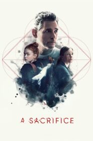 A Sacrifice 2024 on netflix