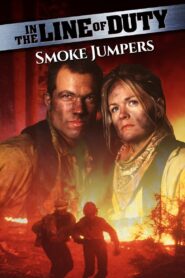 In the Line of Duty: Smoke Jumpers 1996 on netflix
