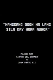 Hanggang Doon na lang Sila kay Nora Aunor 1987 on netflix