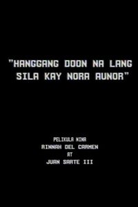 Hanggang Doon na lang Sila kay Nora Aunor 1987 on netflix