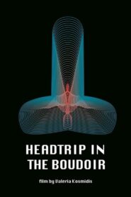 Headtrip in the Boudoir 2022 on netflix