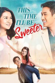This Time I’ll Be Sweeter 2017 on netflix