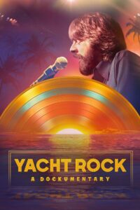 Music Box: Yacht Rock: A DOCKumentary 2024 on netflix