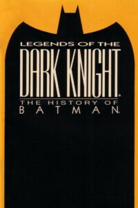 Legends of the Dark Knight: The History of Batman 2005 on netflix