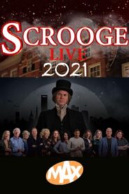 Scrooge Live 2021 2021 on netflix