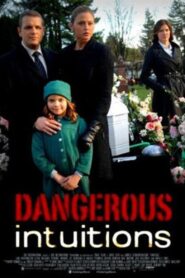 Dangerous Intuition 2013 on netflix