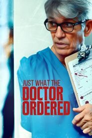 Stalked by My Doctor: Just What the Doctor Ordered 2021 on netflix