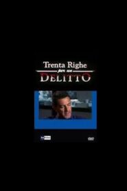 Trenta Righe per un Delitto: Il Serial Killer dei Metronotte 1998 on netflix
