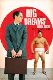 Big Dreams Little Tokyo 2006 on netflix