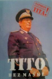 Tito Unmasked 2010 on netflix