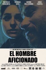 El hombre aficionado 2016 on netflix