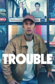Trouble 2024 on netflix